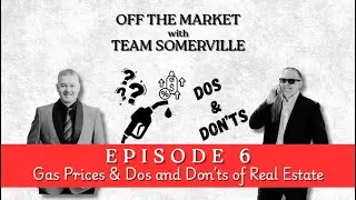 #6 - Gas Prices & Dos and Don&rsquo;ts of Real Estate