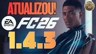 FC26! NOVA ATUALIZA&Ccedil;&Atilde;O 1.4.3 ACABOU DE CHEGAR! CHUTE E PLAYSTYLE DIFERENTES!