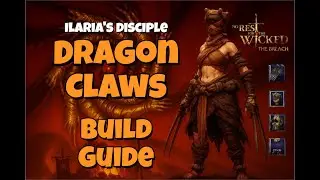 Dragon Claws Build In-depth Guide (Beginner) - No Rest For The Wicked Breach