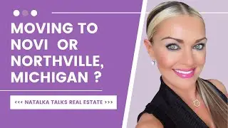 MOVING TO NOVI OR NORTHVILLE MICHIGAN ?