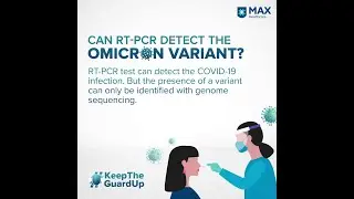 Can RT-PCR test detect the Omicron variant? | Keep the Guard Up