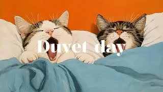 [ 𝑷𝒍𝒂𝒚𝒍𝒊𝒔𝒕 ] Duvet Day | 🛏️ Cozy vibes for a Lazy Day