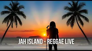 🌞 Reggae Live From Jah Island &ndash; Spiritual Sunset Session