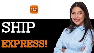 How To Do Express Shipping On Temu (2025)