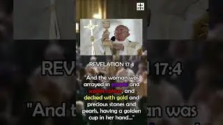 Revelation 17:4 On Display In Catholicism (Mystery Babylon) #Shorts