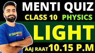 MENTI QUIZ ON LIGHT || CLASS 10 PHYSICS