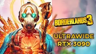 Borderlands 3 | RTX 3090 - 32:9 | Ultrawide