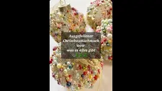 🎄👉🎄Sidu`s Welt zeigt ausgefallener Christbaumschmuck,wow was es alles gibt🎄👉🎄