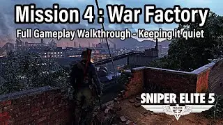 Sniper Elite 5 War Factory - Mission 4 Hard Mode Gameplay