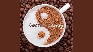 Cotton Candy (Original Mix)