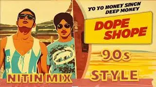 DOPE SHOPE RETRO (VERSION 2025) #honeysingh 