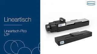 STM Lineartisch / LTP Linear Tisch Pico