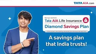 Tata AIA Life Insurance Diamond Savings Plan | A Guaranteed Savings Plan to Fulfill your Dreams