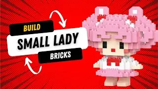 SMALL LADY or CHIBI MOON? Let’s build the bricks! 7225A MY BLOCKS (bahasa)