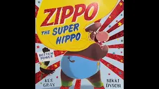 Zippo the Super hippo - Read by James