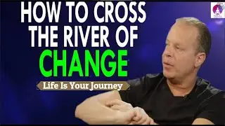 Dr Joe Dispenza   How To CROSS The River Of CHANGE Game Changing Speech!