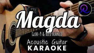 Magda by Gloc-9 and Rico Blanco (Lyrics) | Karaoke Acoustic Guitar