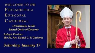Ordination to the Sacred Order of Deacons | January 17, 2026