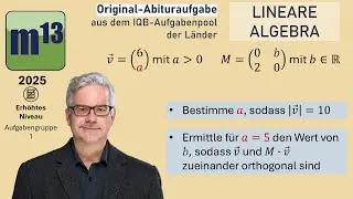 Abitur-Aufgabe: 2025 - LINEARE ALGEBRA - OHimi -erhöhtes Niveau - Aufgabengruppe 1