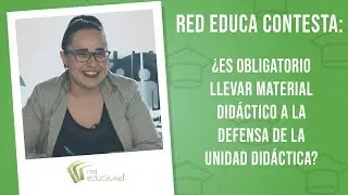 Red Educa Contesta: &iquest;Es obligatorio llevar material did&aacute;ctico a la defensa de la unidad did&aacute;ctica?