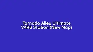 Roblox | Tornado Alley Ultimate | VARS Station (New Map)