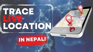 How to track live locations_How to share live location in Nepali