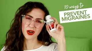 10 WAYS TO PREVENT MIGRAINES | QUEENSHIRIN