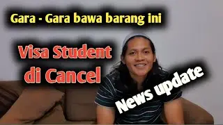eps.58 gara gara bawa barang ini visa student cancel