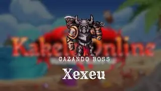CAZANDO BOSS XEXEU KAKELE ONLINE