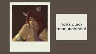 Rice's Quick Announcement - Not A Bloomic Audio