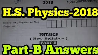 H.S. Physics Question Paper  2018, Part-B Answers