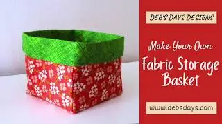 Fabric Storage Basket Sewing Tutorial : DIY Handmade Small Cloth Bin