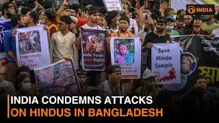 India condemns attacks on Hindus in Bangladesh | DD India