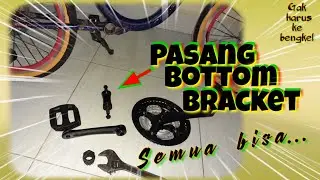 Pemasangan Bottom Bracket (BB) Kotak Pada Sepeda Minion
