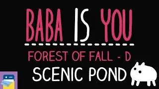 Baba Is You: Scenic Pond - Forest of Fall Level D Walkthrough (by Arvi Teikari / Hempuli)