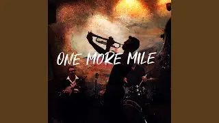 One More Mile