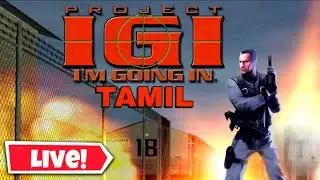 🔥 Operation Stealth Begins! | Project I.G.I Tamil Live Gameplay | KVK GLADIATOR