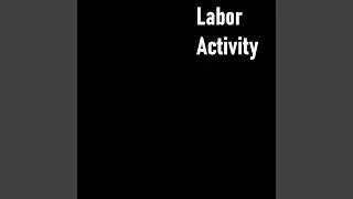 Labor Activity