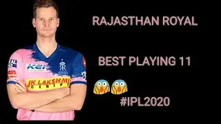 IPL2020 - RAJASTHAN ROYAL  PLAYING 11 | RR BEST PLAYING 11| MY SPORT'S PRODUCTION