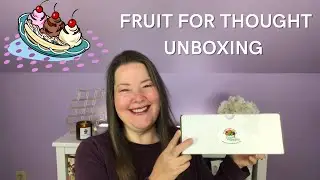 Fruit For Thought - Subscription Box - Unboxing