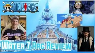 One Piece - Water 7 arc REVIEW 🌊🚊 // Ep 229-263