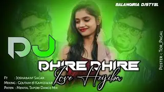 Dhire Dhire Love Hei Jiba | Ft Jasobanta Sagar | New Sambalpuri Dj Songs | 2026 Dj Remix