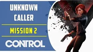 Unknown Caller | Main Mission | Control Game
