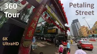 Petaling Street 2019 - 360 video