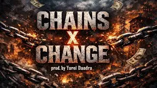 CHAINS x CHANGE prod. by Yurei Daedra ⛓️ 