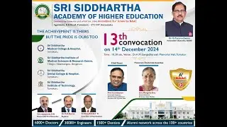 SRI SIDDHARTHA ACADEMY OF HIGHER EDUCATION13 th convocation ceremony