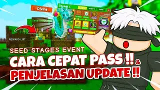 CARA CEPAT PASS Dan PENJELASAN UPDATE Seed Stages Event Grow A Garden