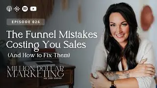 The Funnel Mistakes Costing You Sales (And How to Fix Them)