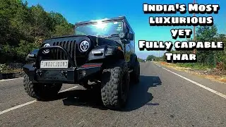 India's most luxurious yet fully capable Mahindra Thar | Detailed review with Ownership Experience