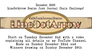 #LDAJunkJournalDominoLineDotArrow Launch of the Domino Junk Journal Chain Challenge!